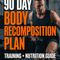 90 Day Body Recomposition Plan